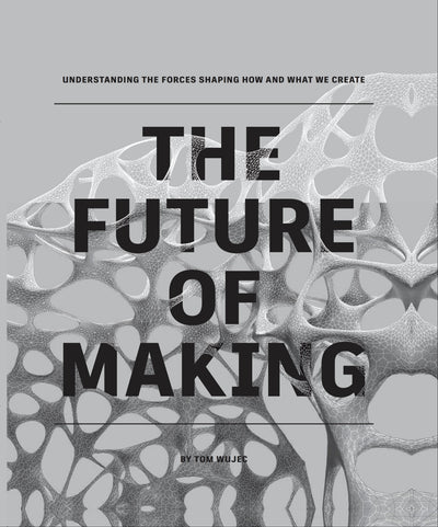 The Future of Making